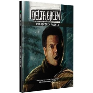 Delta Green: Podręcznik Agenta