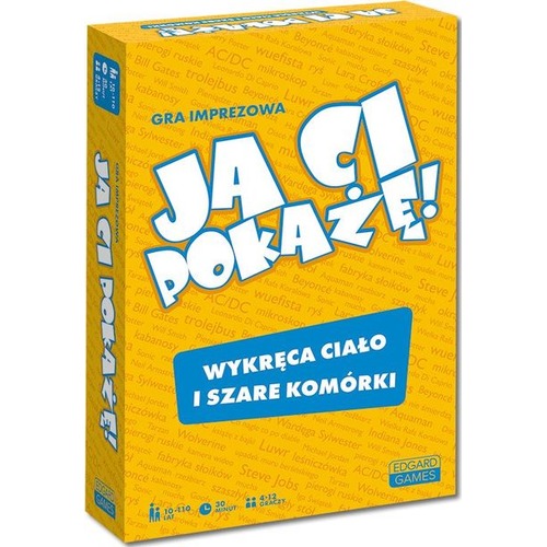 Ja Ci pokażę!