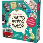 Jak to wtedy było?