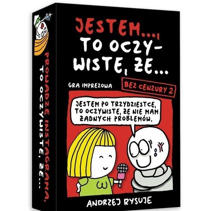 Jestem..., to oczywiste, że... Bez cenzury 2