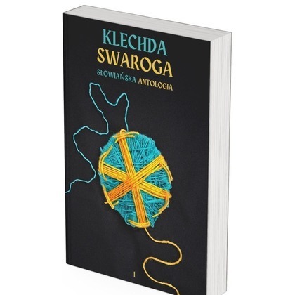 Klechda Swaroga: Słowiańska Antologia