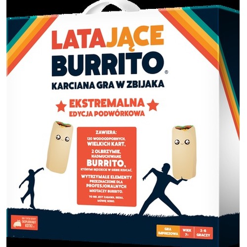 Latające Burrito: Ekstremalna edycja podwórkowa