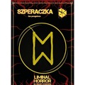 Liminal Horror: Szperaczka - Gra Paragrafowa