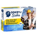 Odkryj Siebie. Czy chcę być Inżynierem Budownictwa