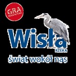 Rzeka Wisła - Świat wokół nas