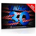 XXL Uwaga! 30 Urodziny