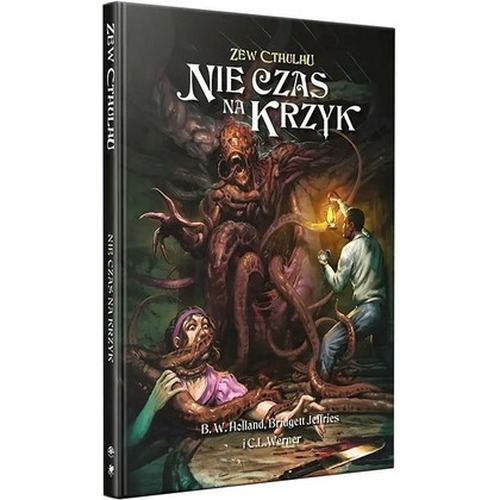 Zew Cthulhu: Nie czas na krzyk