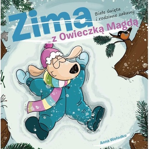 Zima z owieczką Magdą. Białe święta i rodzinne...